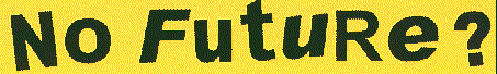 No Future